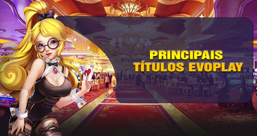 Principais Títulos Evoplay